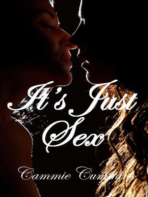 cover image of It's Just Sex